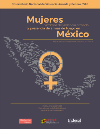 Mujeres víctimas de violencia armada y presencia de armas de fuego en México: resultados a nivel nacional y estatal 2011-2013 Miniatura