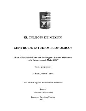 La eficiencia productiva de los hogares rurales mexicanos en la producción de maíz: 2002 Miniatura