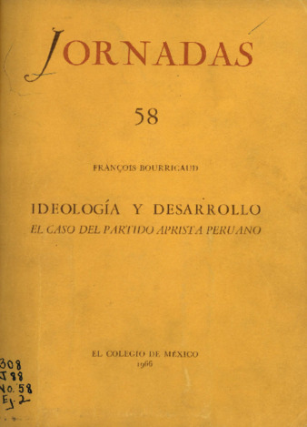 Ideología y desarrollo : el caso del Partido Aprista Peruano Miniatura