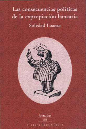 Las consecuencias políticas de la expropiación bancaria Miniatura
