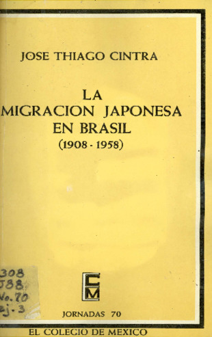 La migración japonesa en Brasil: 1908-1958 Miniatura