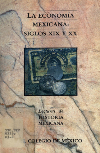 La economía mexicana, siglos XIX y XX Miniatura