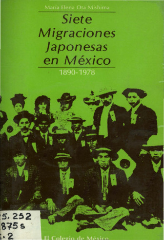 Siete migraciones japonesas en México : 1890-1978 Miniatura