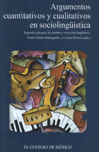 Argumentos cuantitativos y cualitativos en sociolingüística (Segundo Coloquio de Cambio y Variación Lingüística) Miniatura