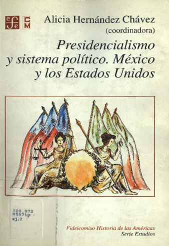 Presidencialismo y sistema político : México y los Estados Unidos Miniatura