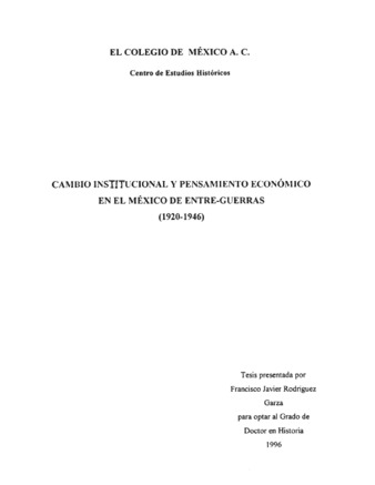 Cambio institucional y pensamiento económico en el México de entre-guerras, 1920-1946 Miniatura