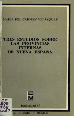 Tres estudios sobre las provincias internas de Nueva España Miniatura