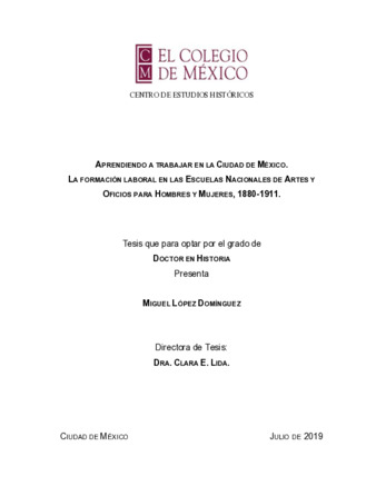 Aprendiendo a trabajar en la Ciudad de México : la formación laboral en Las Escuelas Nacionales de Artes y Oficios para hombres y mujeres, 1880-1911 Miniatura