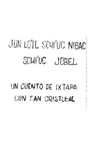 Jun lo'il xchi'uc Nibac xchi'uc Jobel thumbnail