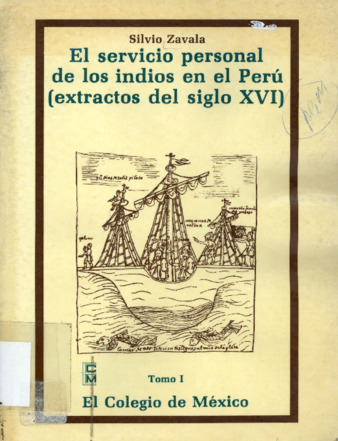 El servicio personal de los indios en el Perú : extractos del siglo XVI : tomo I Miniatura