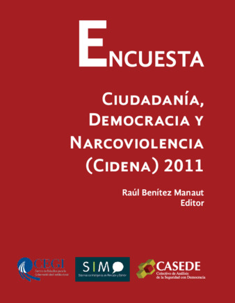 Encuesta Ciudadanía, Democracia y Narcoviolencia (CIDENA) 2011 Miniatura