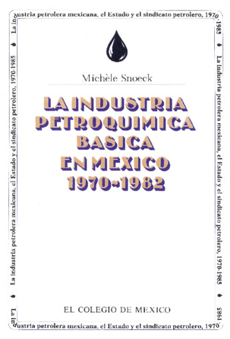 La industria petroquímica básica en México, 1970-1982 Miniatura