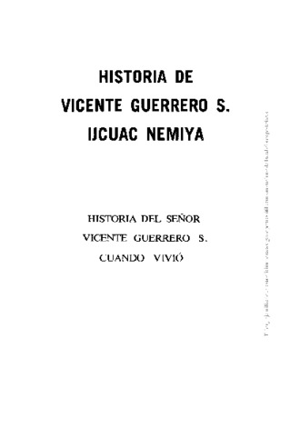 Historia del Señor Vicente Guerrero S. Ijcuac nemiya thumbnail