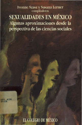 Sexualidades en México : algunas aproximaciones desde la perspectiva de las ciencias sociales Miniatura