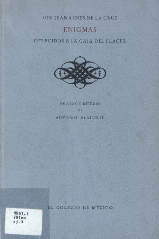 Enigmas : ofrecidos a la casa del placer [por] Sor Juana Inés de la Cruz Miniatura
