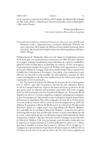 Reseña del libro: Concepción Company, Aurelio González y Lillian von der Walde Moheno (eds.), Aproximaciones y revisiones medievales. Historia, lengua y literatura, El Colegio de México-Universidad Nacional Autónoma de México-Universidad Autónoma Metropolitana, México, 2013; 709 pp. Miniatura