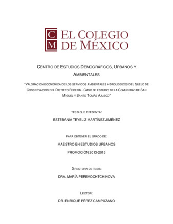 Valoración económica de los servicios ambientales hidrológicos del suelo de conservación del Distrito Federal: caso de estudio de la comunidad de San Miguel y Santo Tomas Ajusco Miniatura