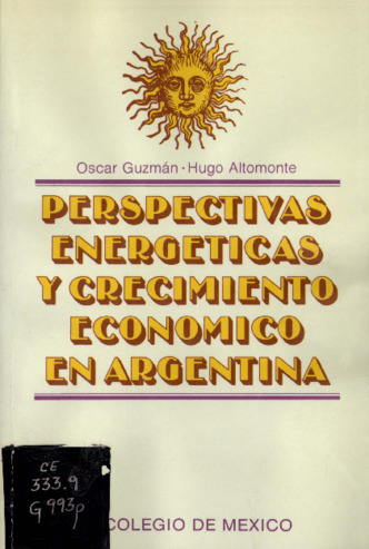 Perspectivas energéticas y crecimiento económico en Argentina : un estudio global y sectorial de la demanda de energía Miniatura